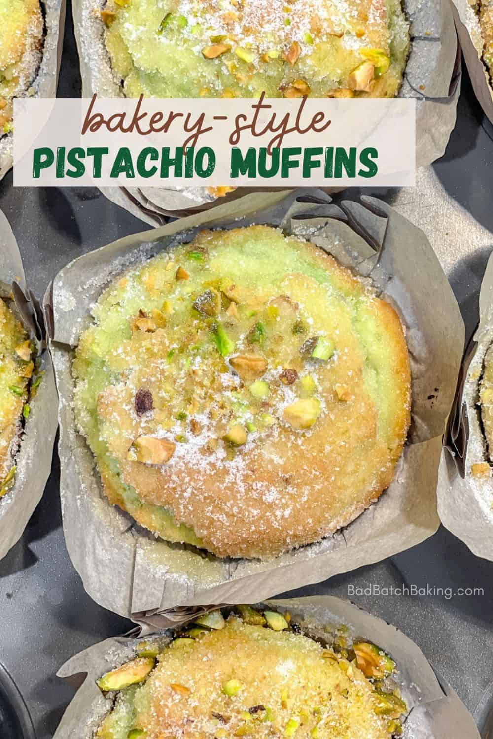 bakery style pistachio muffins