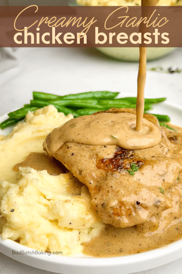 Easy Creamy Garlic Chicken - Bad Batch Baking