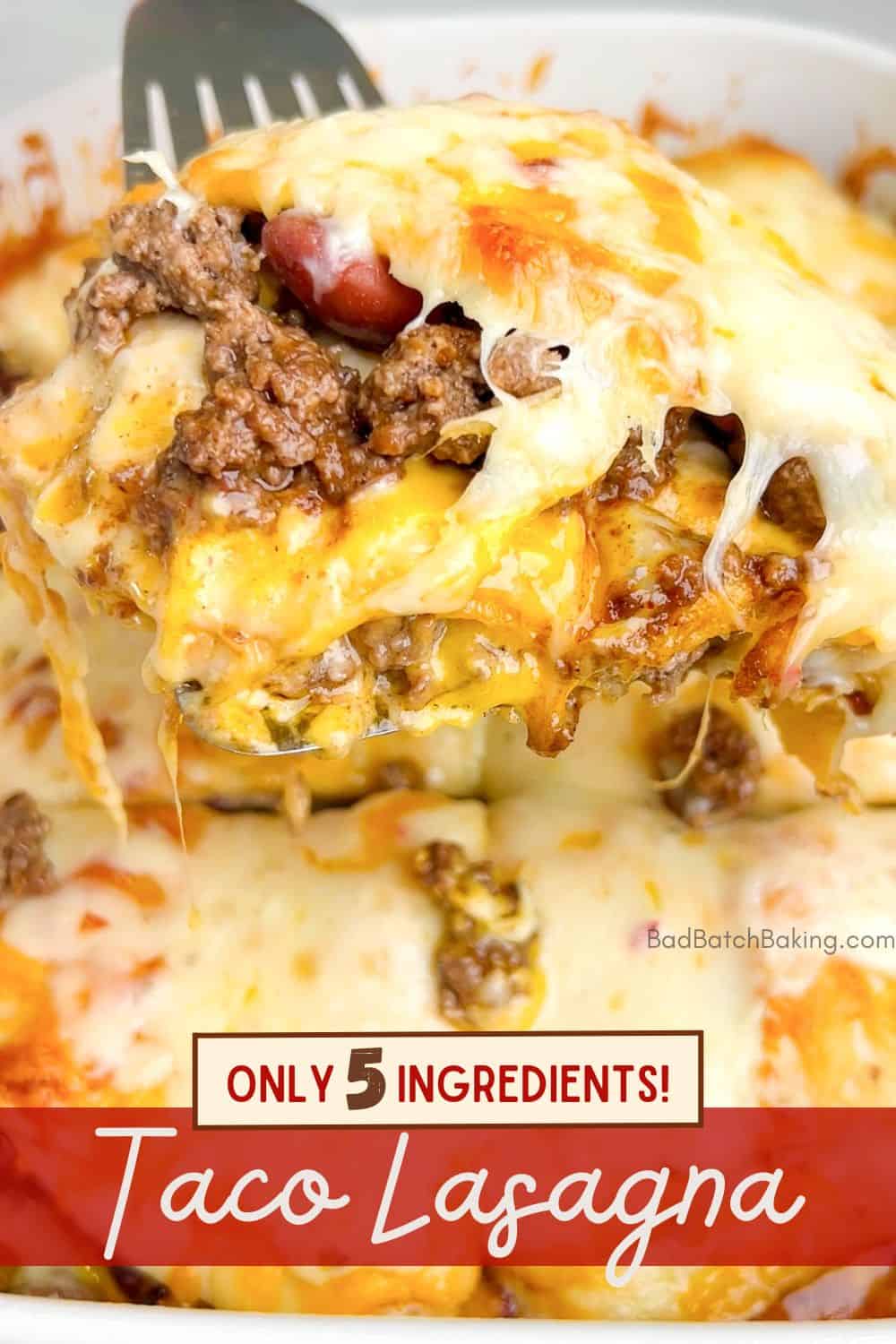 Easy Taco Lasagna - Bad Batch Baking - Restaurant Copycat Recipes ...