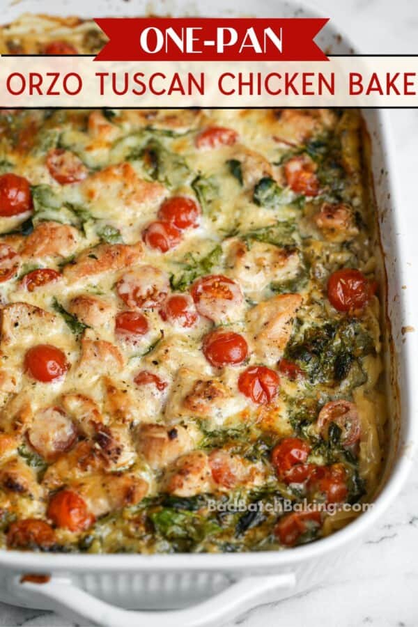 One-Pan Orzo Tuscan Chicken Bake - Bad Batch Baking