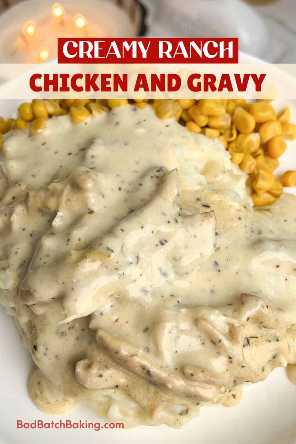 creamy ranch chicken and gravy