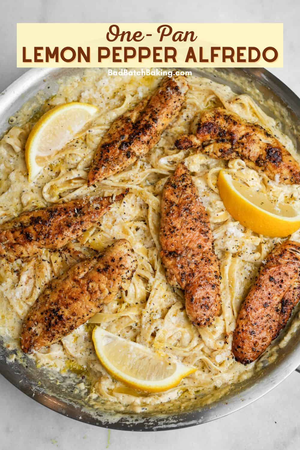 lemon pepper chicken on fettuccine alfredo in a pan